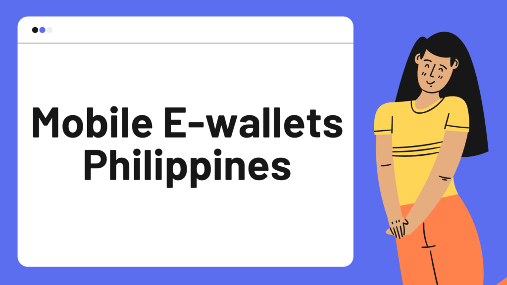 Best Mobile E-Wallets Philippines