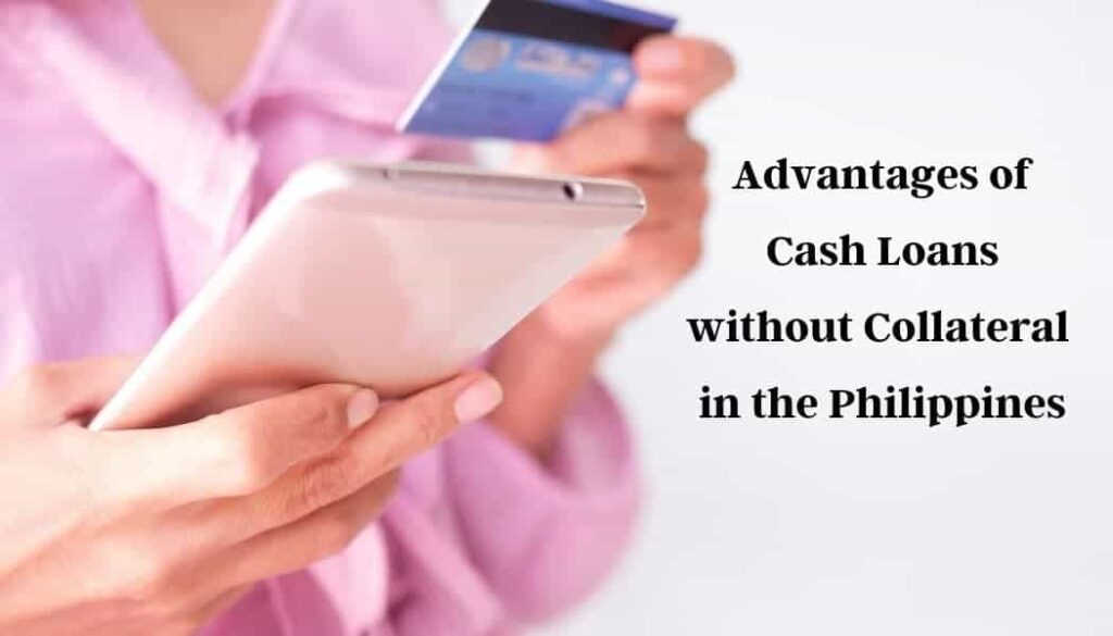 quick cash loan without collateral Philippines