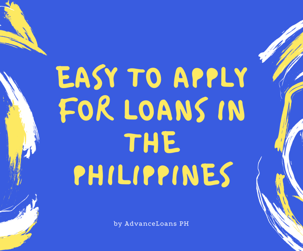 Easy To Apply For Loans In The Philippines